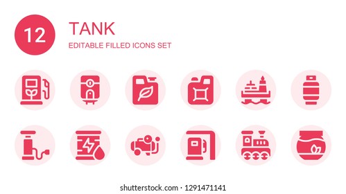 tank icon set. Collection of 12 filled tank icons included Gas station, Water heater, Fuel, Jerrycan, Oil, Pump, Compressor, Railroad, Gas, Fishbowl