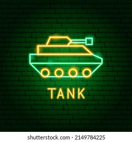Tank Neon Label. Vector Illustration of War Promotion.