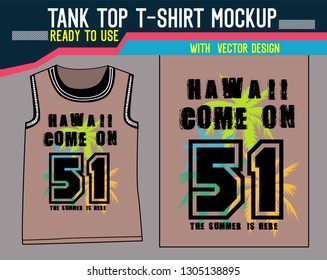 tank top t shirt mockup,hawaii come on the summer is here vector