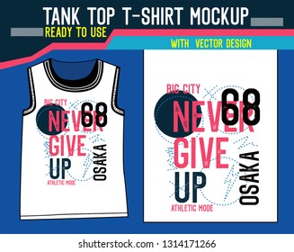 tank top t shirt mockup,osaka never give up vector