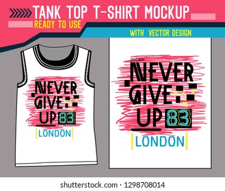 tank top t-shirt mockup,london never give up,vector illustration