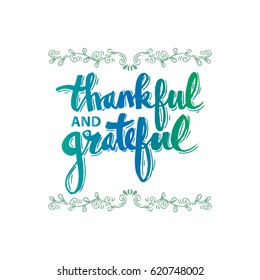 Tankful and grateful. Hand drawn lettering with decorative elements.