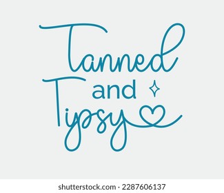 Tanned and Tipsy Summer Lake quote retro colorful typographic art on white background