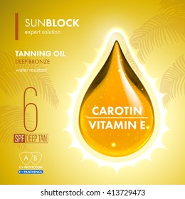 Tanning oil droplet with UV Protection. Sunblock SPF gold oil drop. UV protection solution suncare design. Vitamin E panthenol moisturizing expert formula.