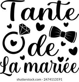 Tante De La Mariée (eng: Aunt of the Bride) vector hand drawn lettering in French