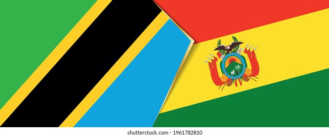 Tanzania and Bolivia flags, two vector flags symbol of relationship or confrontation.