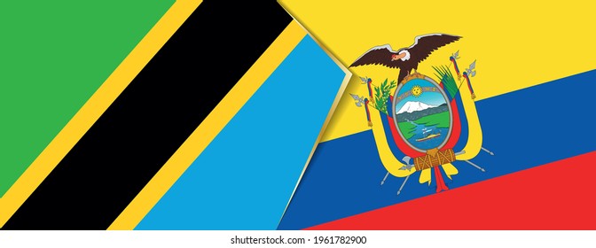 Tanzania and Ecuador flags, two vector flags symbol of relationship or confrontation.