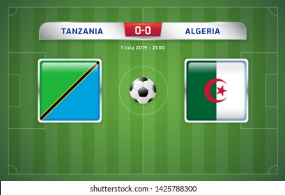 Tanzania vs Algeria scoreboard broadcast template for sport soccer africa tournament 2019 Group C and football championship in egypt vector illustration