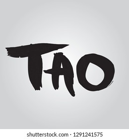 Tao - Taoism typography lettering - Handmade with wet brush and black ink vector image.