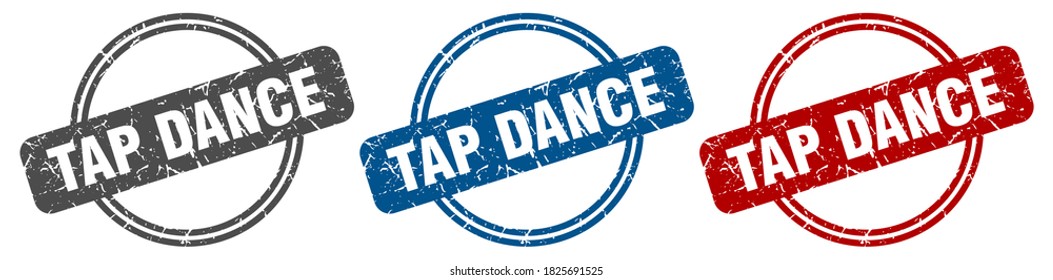 tap dance round isolated label sign. tap dance stamp