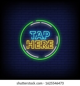 Tap Here Neon Signs Style Text Vector