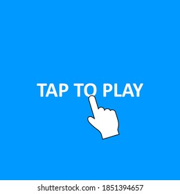 Golpear para jugar con fondo azul. Pulse o pulse el botón. Dedo empujando. Icono de puntero. Vector