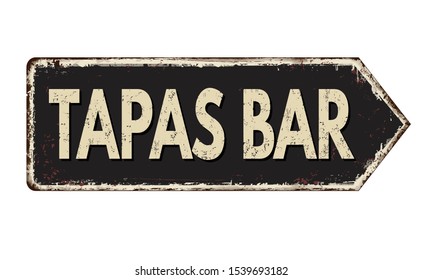 Tapas bar vintage rusty metal sign on a white background, vector illustration