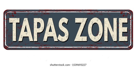 Tapas zone vintage rusty metal sign on a white background, vector illustration