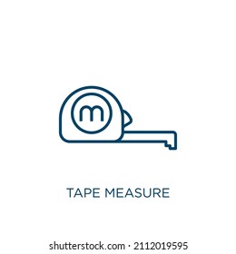 tape measure icon. Thin linear tape measure outline icon isolated on white background. Line vector tape measure sign, symbol for web and mobile