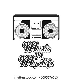 Tape Recorder music Is My Life For T shirt Design