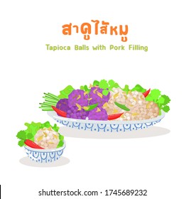   Tapioca Balls with Pork Filling in Thai Language it mean “
 Tapioca Balls with Pork Filling”

