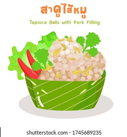   Tapioca Balls with Pork Filling in Thai Language it mean “
 Tapioca Balls with Pork Filling”

