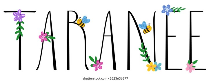 Taranee - black color name written with spring flowers and bees; spring vector graphics