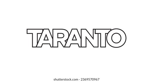 Taranto in the Italia emblem for print and web. Design features geometric style, vector illustration with bold typography in modern font. Graphic slogan lettering isolated on white background.