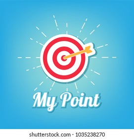 Target and Arrow. My point concept. Vector illustration