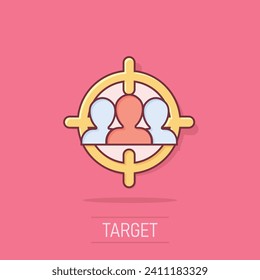 Target audience icon in comic style. Focus on people vector cartoon illustration pictogram. Human resources business concept splash effect.