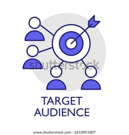 Target Audience – People and Target Representing Customer Segmentation