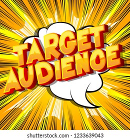 Target Audience - Vector illustrated comic book style phrase.