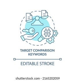 Target Comparison Keywords Turquoise Concept Icon. Advanced SEO Technique Abstract Idea Thin Line Illustration. Isolated Outline Drawing. Editable Stroke. Arial, Myriad Pro-Bold Fonts Used