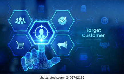 Target customer, Buyer persona, customer behavior concept. Customer centric strategies. Wireframe hand touching digital interface. Vector illustration