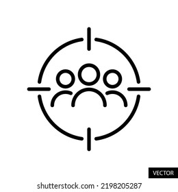 Target people or person, Audience targeting concept vector icon in line style design for website design, app, UI, isolated on white background. Editable stroke. EPS 10 vector illustration.