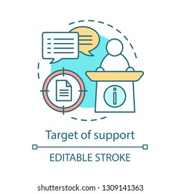 Target of support concept icon. Public speaking idea thin line illustration. Politician. Oratory. Leader. Vector isolated outline drawing. Editable stroke
