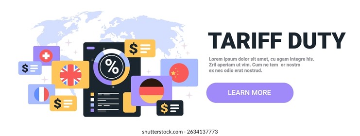 Tariff duty trade war concept illustration. Flags and currency symbols surround a percentage chart against a world map background. Web banner design