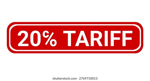 20℅ TARIFF Grunge rubber stamp seal with background vector illustration. 