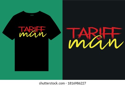 Tariff man-t shirt design vector
