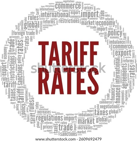 Tariff Rates word cloud conceptual design isolated on white background.