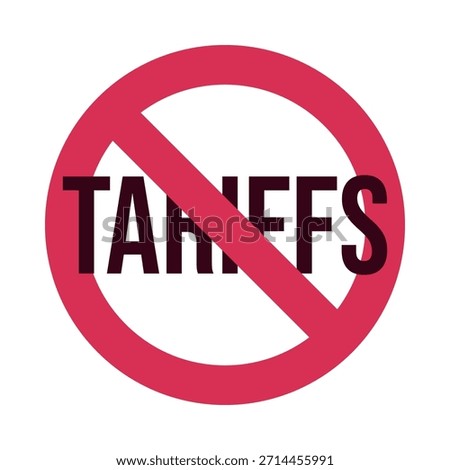 Tariffs Restriction Icon with Red Prohibition Sign in Flat Design