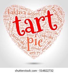 Tart. Word cloud, three-dimensional heart, gradient gray background. Food with love.