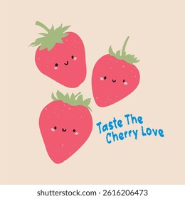 Taste the Cherry Love – Cute Strawberry Character Typography T-Shirt Print