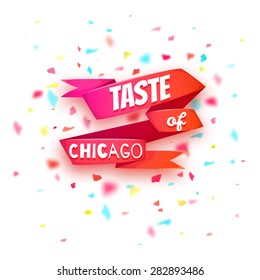 Taste of Chicago banner. Red ribbon with title. Vector illustration.