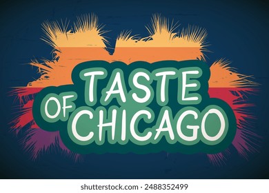 Taste of Chicago greeting vector banner.	