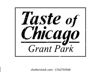 Taste of Chicago (The Taste) Grant Park vintage banner, poster, card, sticker. The world's largest food festival. American national summer holiday. Black lettering on white, vector.