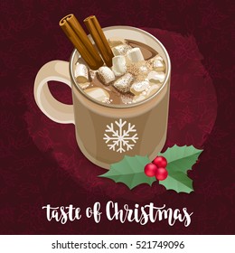 Taste of Christmas. Decorative vector illustration and handwritten brush lettering. Glass matte cup with cocoa, cinnamon and marshmallows. Holidays greeting card design element on dark red background.