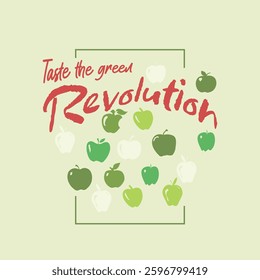 Taste the green revolution slogan typography for t-shirt prints, posters and other uses.
