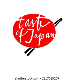 A Taste Of Japan. A Dish Of Food And Two Chopsticks. Calligraphic Inscription. Design Element For Restaurant Menu, Cafe, Sticker, Poster, Social Media. Vector Illustration