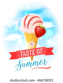 The taste of summer. Bright colorful poster with strawberry ice cream cone on the sky background. Design template for AD/promo/menu/flyer. Vector illustration eps10 isolated on white.