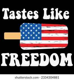 Tastes like freedom funny 4th of july t-shirt design