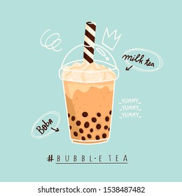 Tasty Bubble tea. Milk tea with tapioca pearls. Boba tea. Asian Taiwanese drink. Hand drawn colored trendy vector illustration with text. Cartoon style. Flat design. Beverage recipe