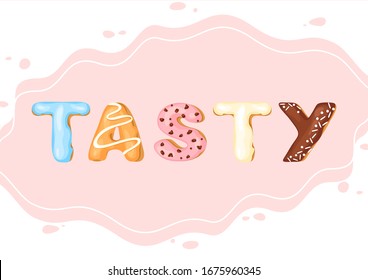Tasty cartoon color vector illustration title from sweet bakery letters