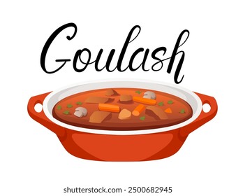 Sabrosa sopa de verduras para la cena. Cuenco de delicioso plato de gulash con una elegante etiqueta escrita a mano ideal para recetarios tradicionales y presentaciones culinarias. Ilustración vectorial aislada en blanco.